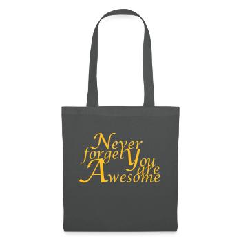Never_forget_You_are_Awesome - Sac en tissu - gris graphite - Devant