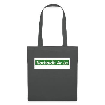 Tiochaidh Ar La - Tote Bag - graphite grey - Front