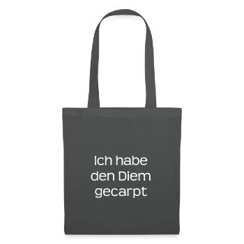 Ich habe den Diem gecarpt - Stoffbeutel - Graphite - Vorne