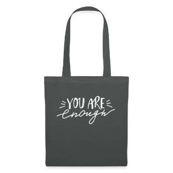 You Are Enough - Tote Bag - graphite grey - Front