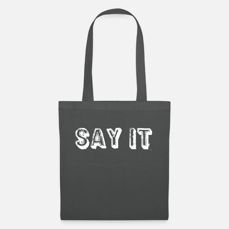 Say It - Stoffbeutel - Graphite