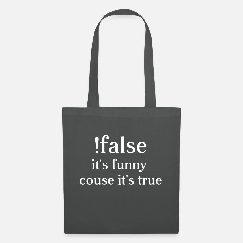 false it's funny couse it's true-programming-codin - Stoffbeutel - Graphite