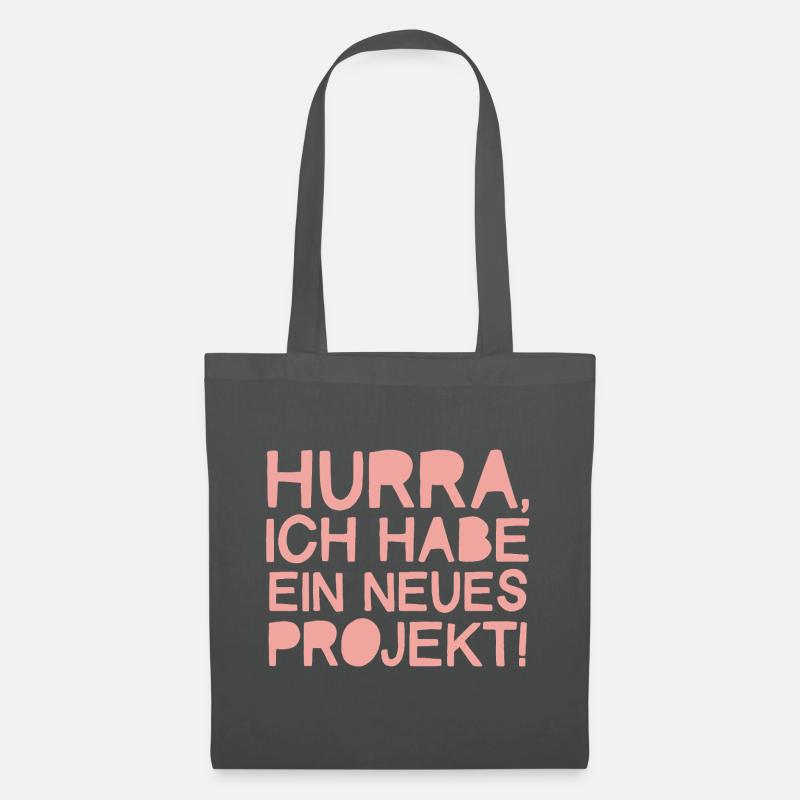 HURRA, Ich Habe Ein Neues Projekt! - Stoffbeutel - Graphite