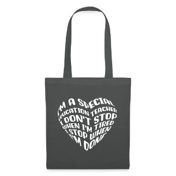 I'm a special education teacher - Stoffbeutel - Graphite - Vorne