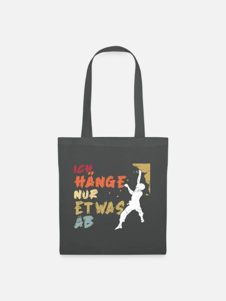 Klettern Bouldern Geschenk - Ich Häng Nur Etwas Ab - Stoffbeutel - Graphite