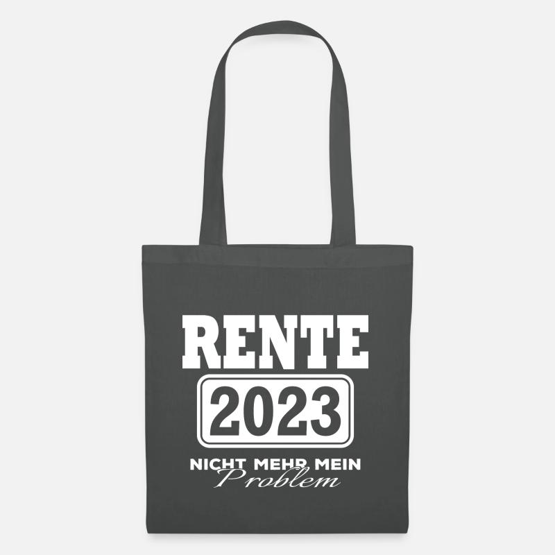 Rente 2023 Nicht mehr mein Problem - Stoffbeutel - Graphite