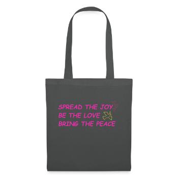 SPREAD THE JOY BE THE LOVE BRING THE PEACE - Tote Bag - graphite grey - Front