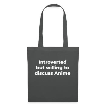 Introverti mais prêt à discuter d'anime Manga - Sac en tissu - gris graphite - Devant