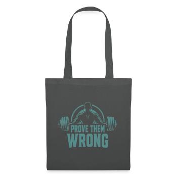 Prove Them Wrong - Stoffbeutel - Graphite - Vorne