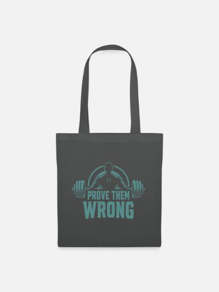 Prove Them Wrong - Stoffbeutel - Graphite