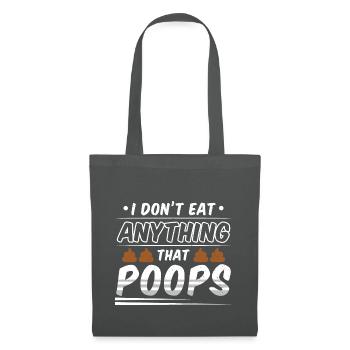 Funny Vegan I Don't Ate Anything That Poops - Stoffbeutel - Graphite - Vorne
