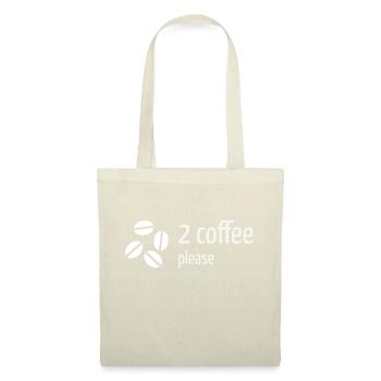 2 coffee, please - Stoffbeutel - Natur - Vorne