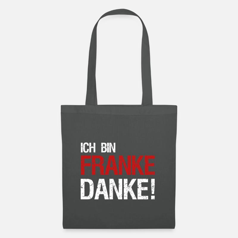 Ich bin Franke Danke! Franken Spruch Geschenk idee - Stoffbeutel - Graphite