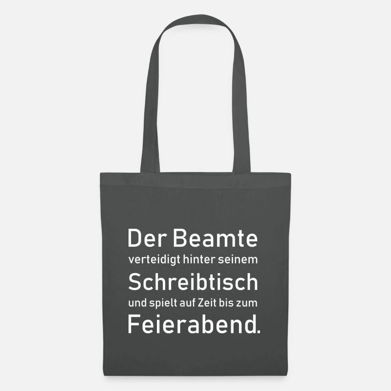 Beamte Beamter Amt Sprüche Spruch Geschenkidee - Stoffbeutel - Graphite