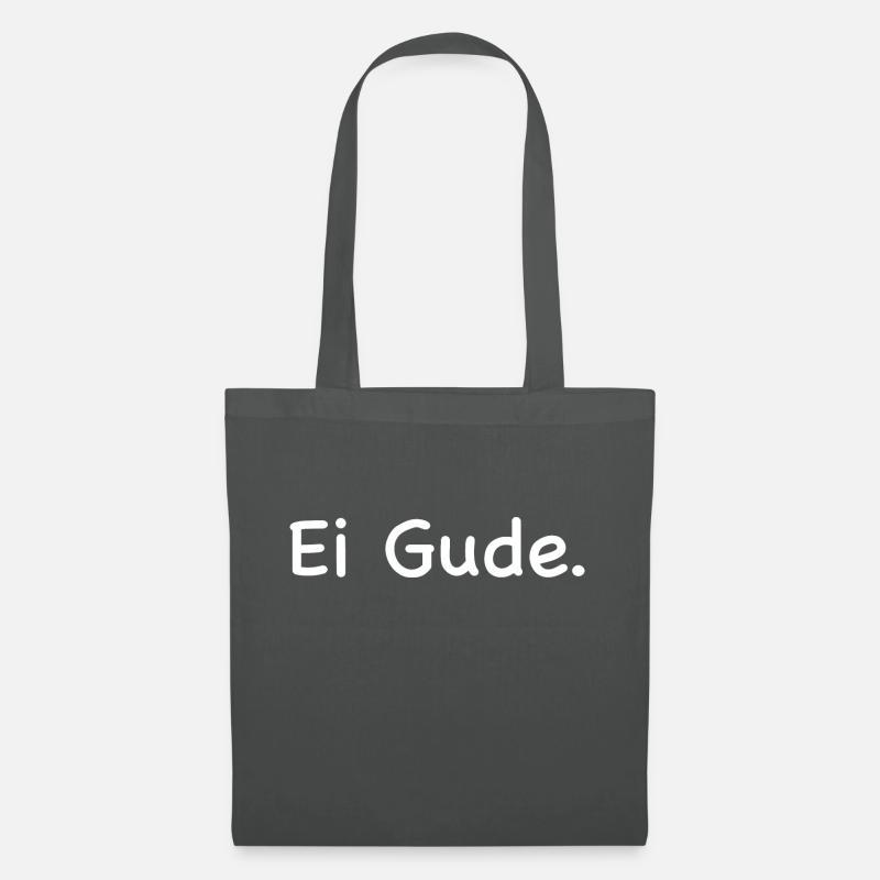 Ei Gude - Hessisch Dialekt - Stoffbeutel - Graphite