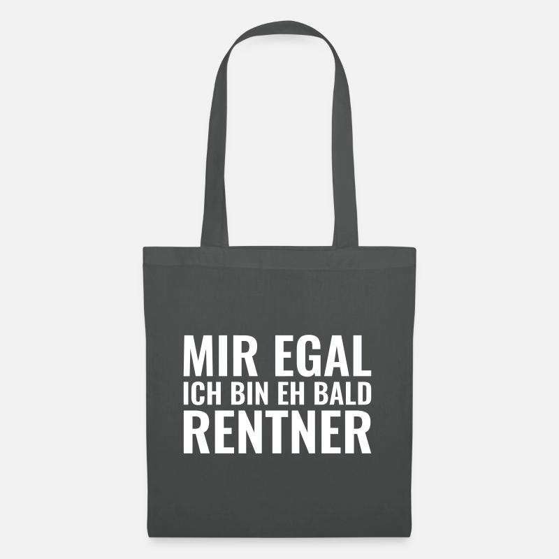 Mir egal ich bin eh bald Rentner - Stoffbeutel - Graphite