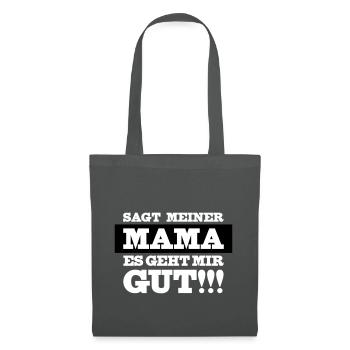 Mama es geht mir gut - Stoffbeutel - Graphite - Vorne