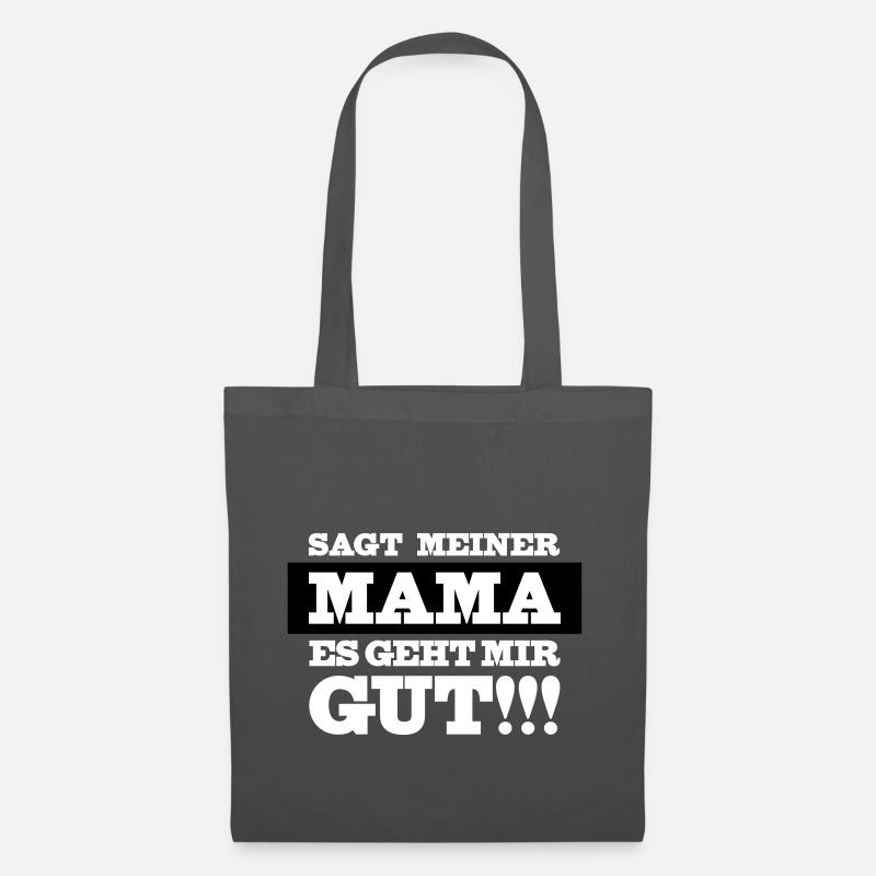 Mama es geht mir gut - Stoffbeutel - Graphite