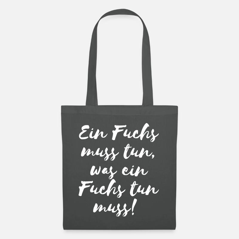 A fox has to do what a fox needs to do! - Tote Bag - graphite grey