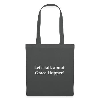 Let's talk about Grace Hopper! - Tote Bag - graphite grey - Front