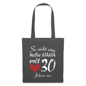 Heiße Mama mit 30 - Stoffbeutel - Graphite - Vorne