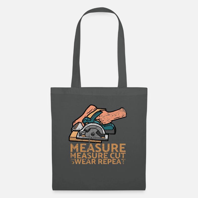 Measure Measure Cut Swear Repeat For Carpenters - Stoffbeutel - Graphite
