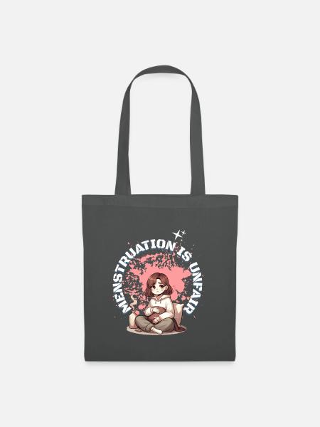 Periode Menstruation Ist Unfair - Stoffbeutel - Graphite