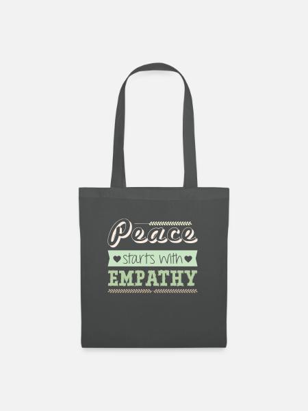 Peace starts with Empathy - Stoffbeutel - Graphite