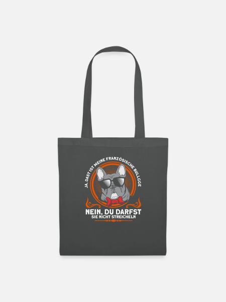 Französische Bulldogge Lustiger Spruch - Stoffbeutel - Graphite