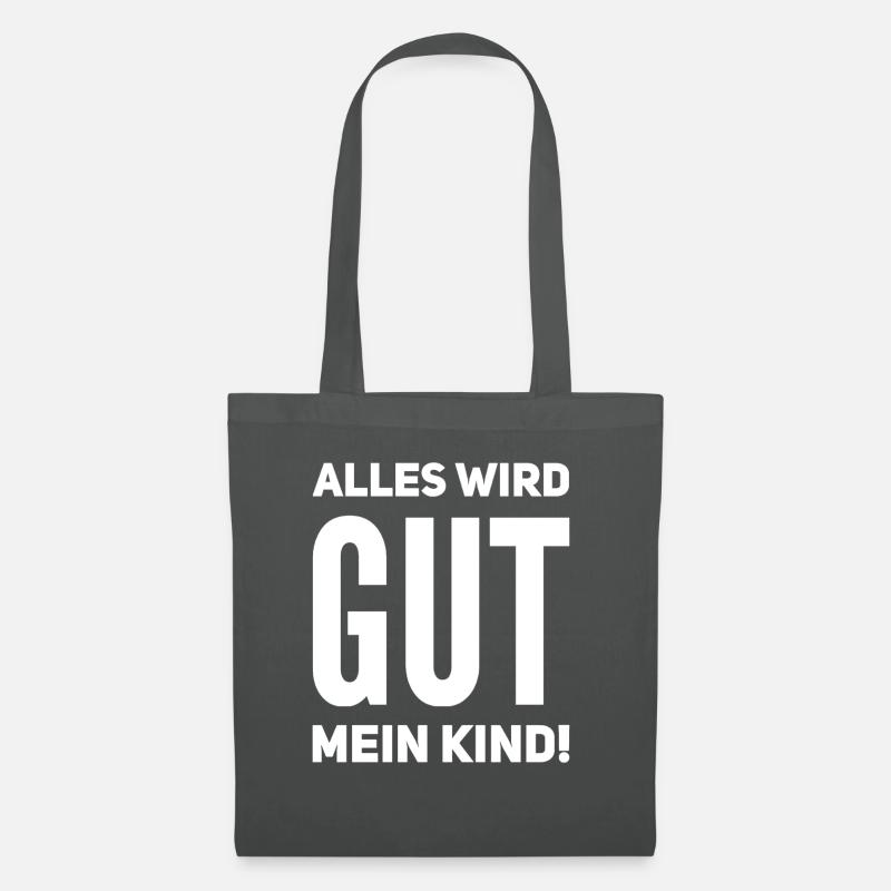 Alles wird gut mein Kind - Stoffbeutel - Graphite