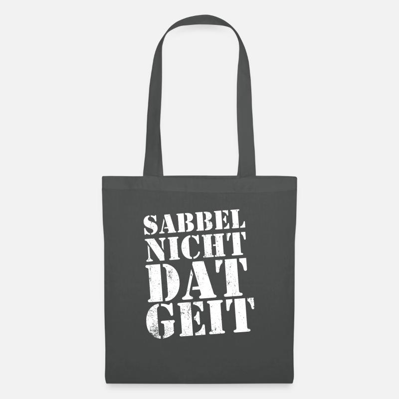 Sabbel nicht - dat geit - Stoffbeutel - Graphite