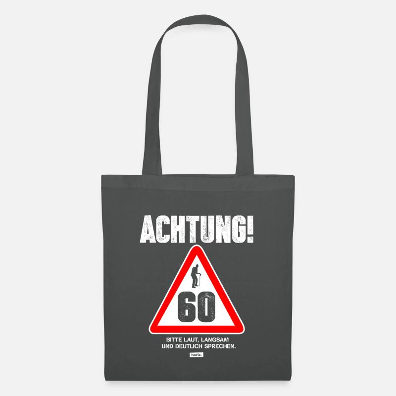 Achtung 60 Bitte Laut Langsam Sprechen 60 Geburtst - Stoffbeutel - Graphite