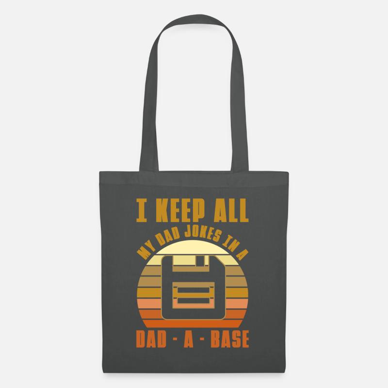 I Keep All My Dad Jokes In A Dad-A -Base - Stoffbeutel - Graphite