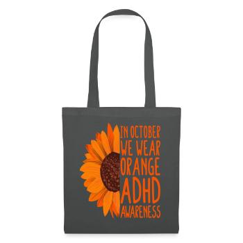 ADHD Awareness Sunflower In October We Wear Orange - Tote Bag - graphite grey - Front
