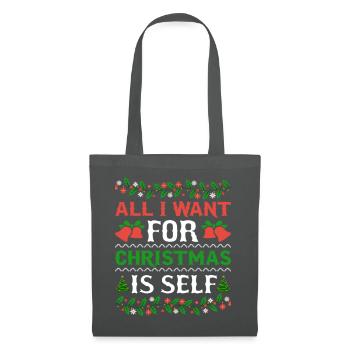 Humor All I Want For Christmas Is Self - Tote Bag - graphite grey - Front