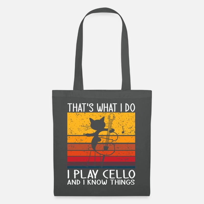 That's What I Do I Play Cello And I Know Things - Stoffbeutel - Graphite