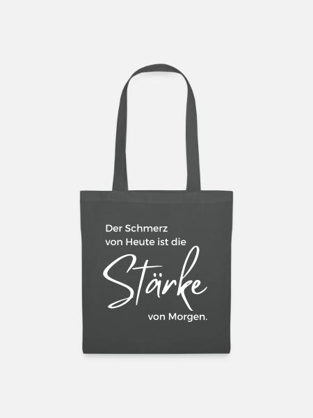 Die Stärke von Heute ... - Stoffbeutel - Graphite