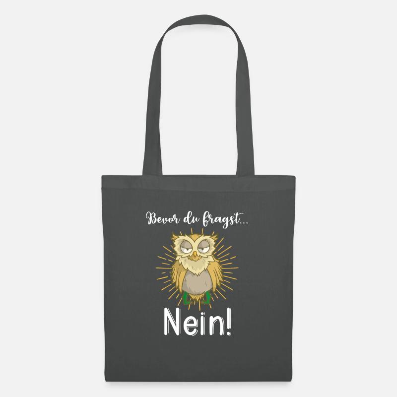 Bevor du fragst Nein mit süßer Eule Lustiges Tier - Stoffbeutel - Graphite