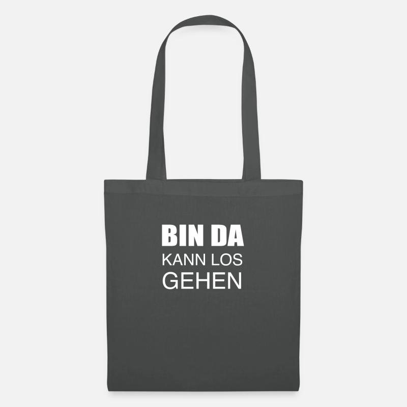 Bin da kann los gehen - Stoffbeutel - Graphite