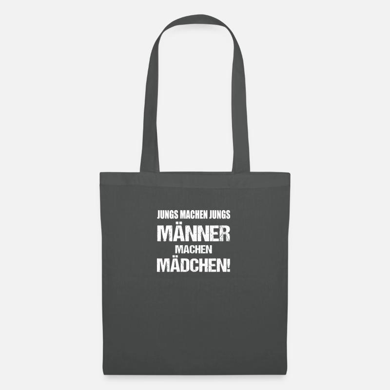 Jungs machen Jungs Männer machen Mädchen! - Stoffbeutel - Graphite