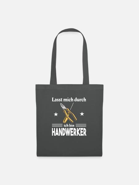 Lasst mich durch ich bin Handwerker Meister Azubi - Stoffbeutel - Graphite