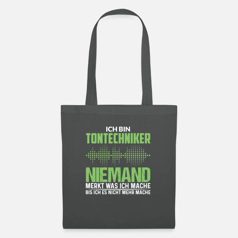 Tontechniker niemand merkt was ich mache - Stoffbeutel - Graphite