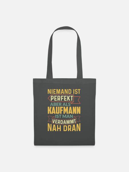 Kaufmann ist perfekt - Stoffbeutel - Graphite