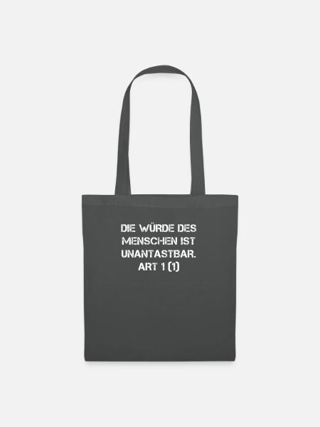 Die Würde des Menschen ist unantastbar Grundgesetz - Stoffbeutel - Graphite