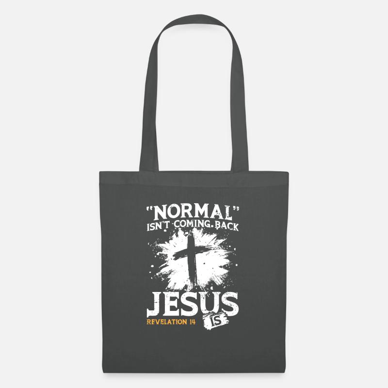 Normal is not coming back Jesus is - Stoffbeutel - Graphite
