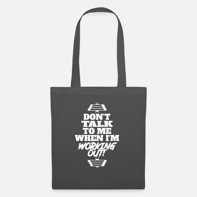 don't talk to me when i'm working out - Stoffbeutel - Graphite