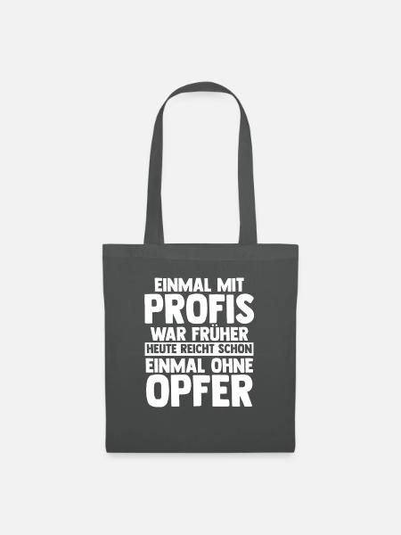 Einmal Mit Profis Arbeiten - Stoffbeutel - Graphite
