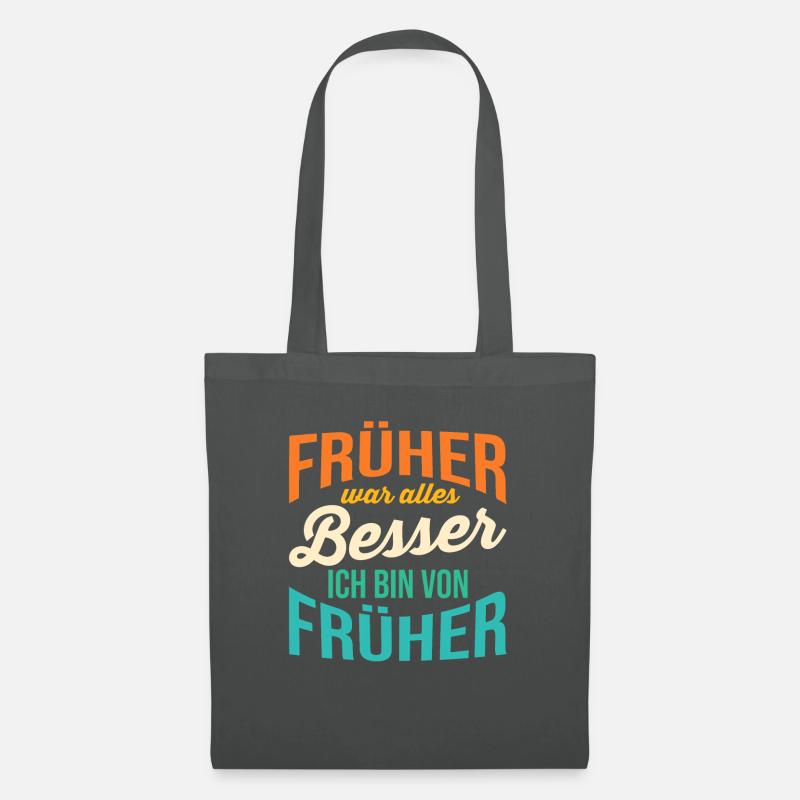 Früher War Alles Besser - Stoffbeutel - Graphite