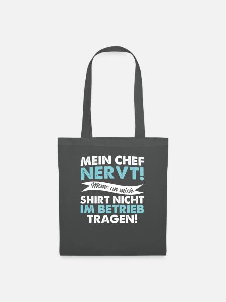 Chef nervt – Lustiges Anti-Work T-Shirt - Stoffbeutel - Graphite