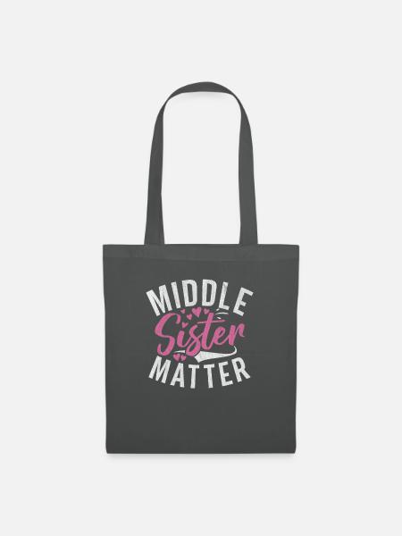 Middle Sister Gifts - Stoffbeutel - Graphite